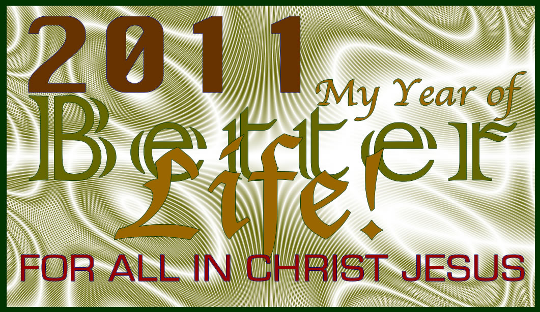 BETTER LIFE for ALL in 2011